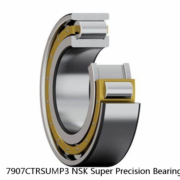 7907CTRSUMP3 NSK Super Precision Bearings